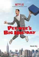 Watch Pee-wee's Big Holiday 123moviesfree