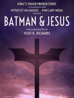 Watch Batman & Jesus 123moviesfree