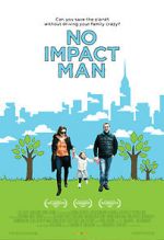Watch No Impact Man: The Documentary 123moviesfree