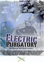 Watch Electric Purgatory: The Fate of the Black Rocker 123moviesfree