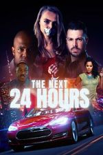 Watch The Next 24 Hours 123moviesfree