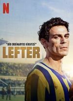 Watch Lefter: The Story of the Ordinarius 123moviesfree