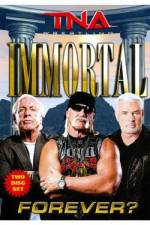 Watch Tna: Immortal Forever 123moviesfree