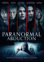 Watch Paranormal Abduction 123moviesfree