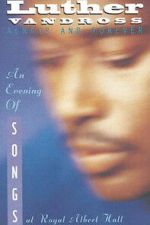 Watch Luther Vandross: Always And Forever - An Evening of Songs 123moviesfree