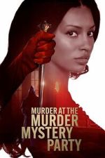 Watch Murder at the Murder Mystery Party 123moviesfree