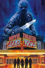 Watch Movie Theater Massacre 123moviesfree