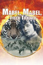 Watch Mabel, Mabel Tiger Trainer 123moviesfree