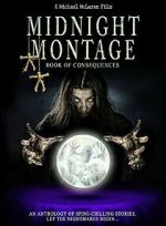 Watch Midnight Montage: Book of Concequences 123moviesfree