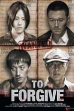 Watch To Forgive (Cha Wu Ci Ren 123moviesfree