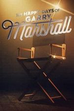 Watch The Happy Days of Garry Marshall 123moviesfree