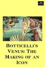 Watch Botticelli\'s Venus: The Making of an Icon 123moviesfree