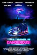 Watch Time Travel Is Dangerous 123moviesfree
