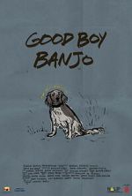 Watch Good Boy Banjo 123moviesfree