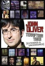 Watch John Oliver: Terrifying Times 123moviesfree
