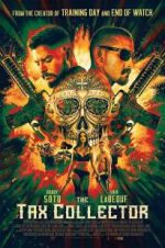Watch The Tax Collector 123moviesfree