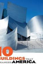 Watch 10 Buildings That Changed America 123moviesfree