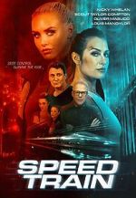 Watch Speed Train 123moviesfree