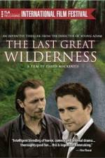 Watch The Last Great Wilderness 123moviesfree
