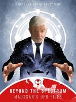 Watch Beyond The Spectrum - Maussan\'s UFO Files 123moviesfree