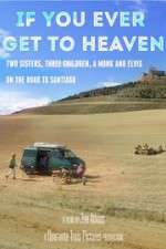 Watch If You Ever Get to Heaven 123moviesfree