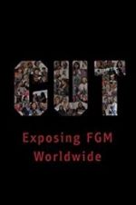 Watch Cut: Exposing FGM Worldwide 123moviesfree