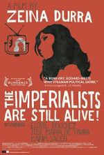 Watch The Imperialists Are Still Alive! 123moviesfree