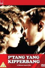 Watch P'tang Yang Kipperbang 123moviesfree