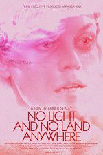 Watch No Light and No Land Anywhere 123moviesfree