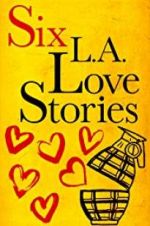 Watch Six LA Love Stories 123moviesfree
