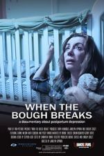 Watch When the Bough Breaks: A Documentary About Postpartum Depression 123moviesfree