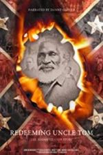 Watch Redeeming Uncle Tom: The Josiah Henson Story 123moviesfree