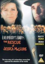 Watch Everybody\'s Baby: The Rescue of Jessica McClure 123moviesfree