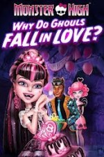 Watch Monster High - Why Do Ghouls Fall In Love 123moviesfree