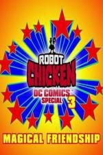Watch Robot Chicken DC Comics Special III: Magical Friendship 123moviesfree