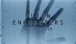 Watch Alien Encounters: Declassified (TV Special 2021) 123moviesfree