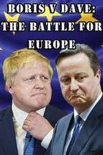Watch Boris v Dave: The Battle for Europe 123moviesfree
