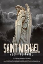 Watch Saint Michael: Meet the Angel 123moviesfree