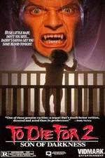 Watch Son of Darkness: To Die for II 123moviesfree