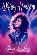 Watch Whitney Houston: Born to Sing 123moviesfree