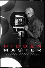 Watch Hidden Master: The Legacy of George Platt Lynes 123moviesfree