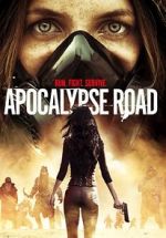 Watch Apocalypse Road 123moviesfree