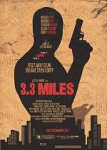 Watch 3.3 Miles 123moviesfree