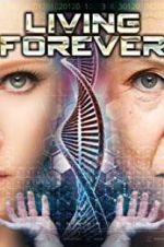 Watch Living Forever 123moviesfree