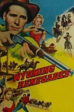 Watch Wyoming Renegades 123moviesfree