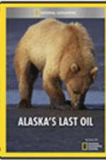 Watch Alaska's Last Oil 123moviesfree