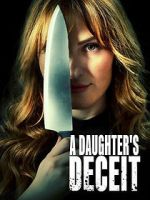 Watch A Daughter\'s Deceit 123moviesfree