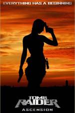 Watch Tomb Raider: Ascension 123moviesfree