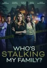 Watch Who\'s Stalking My Family 123moviesfree