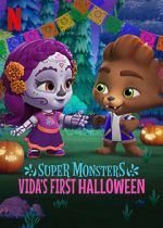Watch Super Monsters: Vida\'s First Halloween 123moviesfree
